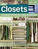 Easy Closets: Affordable Storage Solutions for Everyone (Creative Homeowner) (Home Improvement)