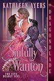 Sinfully Wanton: A Victorian Historical Romance (The Five Deadly Sins Book 5)