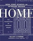 New York School of Interior Design: Home: The Foundations of Enduring Spaces