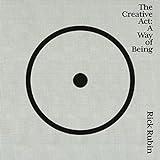 The Creative Act: A Way of Being