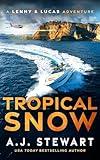 Tropical Snow (A Lenny and Lucas Action Adventure Book 1)