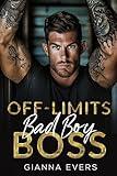 Off-Limits Bad Boy Boss: Enemies To Lovers, Small Town, Forbidden Romance