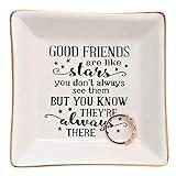 HOME SMILE Good Friends Bestie Gifts for Her Ring Trinket Dish Jewelry Tray-Good Friends are Like Stars - You Don't Always See Them But You Know They're Always There