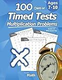 Humble Math - 100 Days of Timed Tests: Multiplication: Grades 3-5, Math Drills, Digits 0-12, Reproducible Practice Problems