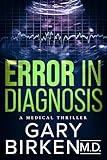 Error in Diagnosis: A Medical Thriller (Madison Shaw and Jack Wyatt Medical Mysteries Book 1)