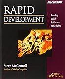 Rapid Development: Taming Wild Software Schedules