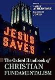 The Oxford Handbook of Christian Fundamentalism (Oxford Handbooks)