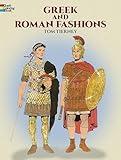 Greek and Roman Fashions Coloring Book (Dover Fashion Coloring Book)