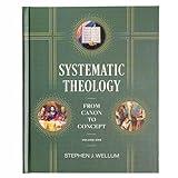 Systematic Theology, Volume One: From Canon to Concept (Volume 1)