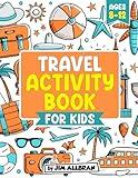 Travel Activity Book for Kids Ages 8-12: A fun-filled book of puzzles and games to keep you entertained on any plane, train, bus or car journey (best ... (Jim Allbran Fun Activity Books for Children)