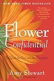 Flower Confidential: The Good, the Bad, and the Beautiful