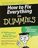 How to Fix Everything For Dummies