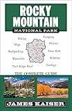 Rocky Mountain National Park: The Complete Guide: (Color Travel Guide)