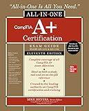 CompTIA A+ Certification All-in-One Exam Guide, Eleventh Edition (Exams 220-1101 & 220-1102)