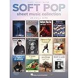 Soft Pop Sheet Music Collection - Piano/Vocal/Guitar Songbook