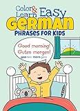 Color & Learn Easy German Phrases for Kids (Dover Little Activity Books: Language)