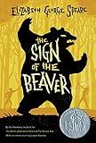 The Sign of the Beaver: A Newbery Honor Award Winner