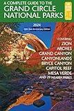 A Complete Guide to the Grand Circle National Parks: Covering Zion, Bryce Canyon, Capitol Reef, Arches, Canyonlands, Mesa Verde, and Grand Canyon National Parks (English and Japanese Edition)