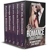 Billionaire Romance Lovestories - The complete series: 5-in-1 Box Set - A Billionaire Boss Romance Series