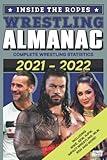 Inside The Ropes Wrestling Almanac: Complete Wrestling Statistics 2021-2022 (The Wrestling Yearbook)