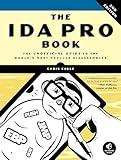 The IDA Pro Book, 2nd Edition: The Unofficial Guide to the World's Most Popular Disassembler