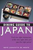 Dining Guide to Japan: Find the right restaurant, order the right dish, and pay the right price!