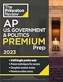 Princeton Review AP U.S. Government & Politics Premium Prep, 2023: 6 Practice Tests + Complete Content Review + Strategies & Techniques (College Test Preparation)