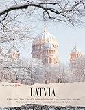 Latvia: A Coffee Table Picture Book or Perfect Gift for tourism & travel lovers.....Relaxing & Meditation.