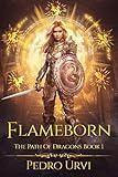 Flameborn: (The Path of Dragons, Book 1)