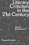 Literary Criticism in the 21st Century: Theory Renaissance