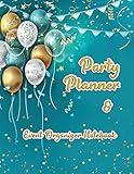 Party Planner and Event Organizer Notebook: Event Planner Organizer, Holiday Party Planning Management, Calendar, To-Do List, Decor Idea, Guest List, ... List, Budget Tracker, Aqua Blue Cover