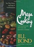 Mega Cooking: A Revolutionary New Plan for Quantity Cooking