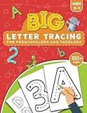 BIG Letter Tracing for Preschoolers and Toddlers ages 2-4: Homeschool Preschool Learning Activities for 3 year olds