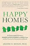 Happy Homes: A Consumer's Guide to Maryland Condo and HOA Law and Best Practices for Homeowners and Boards