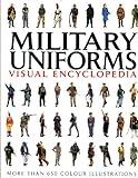 Military Uniforms Visual Encyclopedia