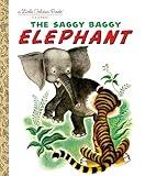 The Saggy Baggy Elephant (Little Golden Book)