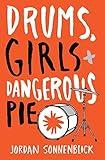 Drums, Girls, and Dangerous Pie