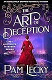 The Art of Deception: An utterly compelling historical mystery (The Lucy Lawrence Mysteries Book 3)