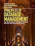 Principles of Database Management: The Practical Guide to Storing, Managing and Analyzing Big and Small Data