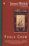 Fools Crow (Contemporary American Fiction)