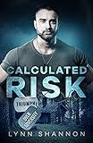 Calculated Risk: Christian Romantic Suspense (Triumph Over Adversity Book 1)