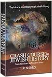 Crash Course in Jewish History: From Abraham to Modern Israel