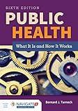 Public Health: What It Is and How It Works