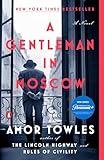 A Gentleman in Moscow: A Novel