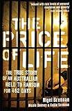 The Price of Life: The True Story of an Australia Held to Ransom for 462 Days