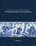 Early Chinese Blue-and-White Porcelain: The Mingzhitang Collection of Sir Joseph Hotung