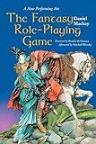 The Fantasy Role-Playing Game: A New Performing Art