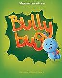 Bully Bug: Anti-Bullying Children's Book