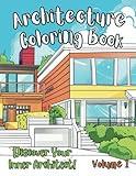 Architecture Coloring Book: Beautiful Houses in Mid-century Modern, Farmhouse, Craftsman, Victorian, Cape Cod, Colonial, Art Deco and other iconic styles (Volume 1) (Architecture Coloring Books)