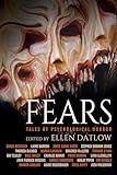 Fears: Tales of Psychological Horror